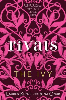The Ivy: Rivals, Lauren Kunze, Rina Onur