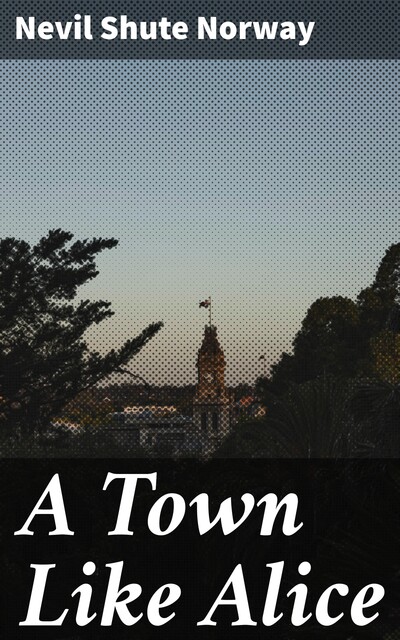 A Town Like Alice, Nevil Shute Norway
