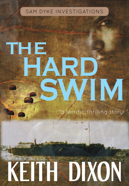 The Hard Swim, Keith Dixon