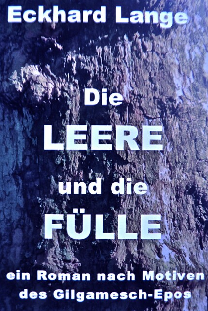 Die LEERE und die FÜLLE, Eckhard Lange