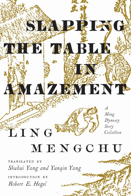 Slapping the Table in Amazement, Mengchu Ling