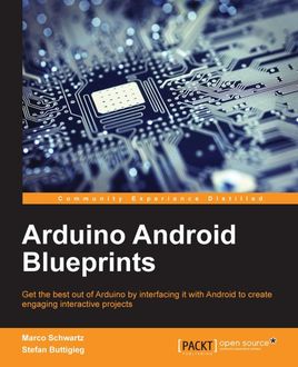 Arduino Android Blueprints, Marco Schwartz