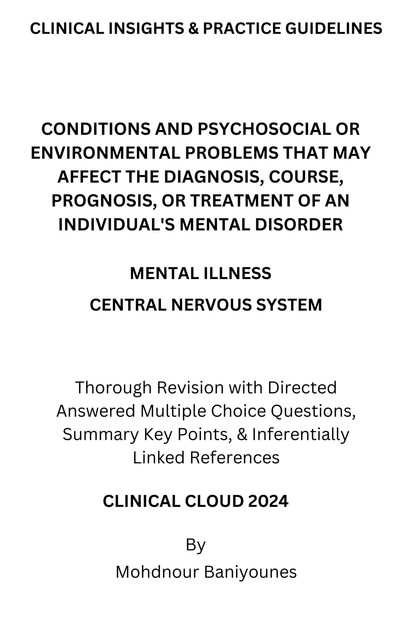 Conditions and Psychosocial or Environmental Problems That May Affect the Diagnosis, Course, Prognosis, or Treatment of an Individual's Mental Disorder, Mohdnour Baniyounes