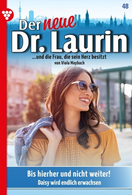 Der neue Dr. Laurin 48 – Arztroman, Viola Maybach