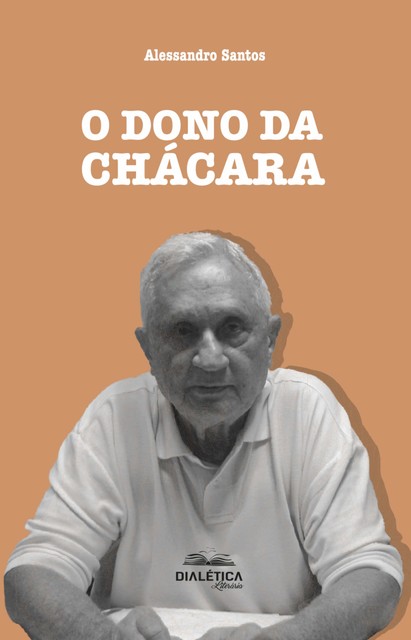 O Dono da Chácara, Alessandro Santos