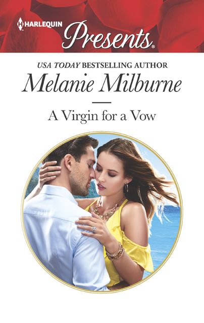 A Virgin for a Vow, MELANIE MILBURNE