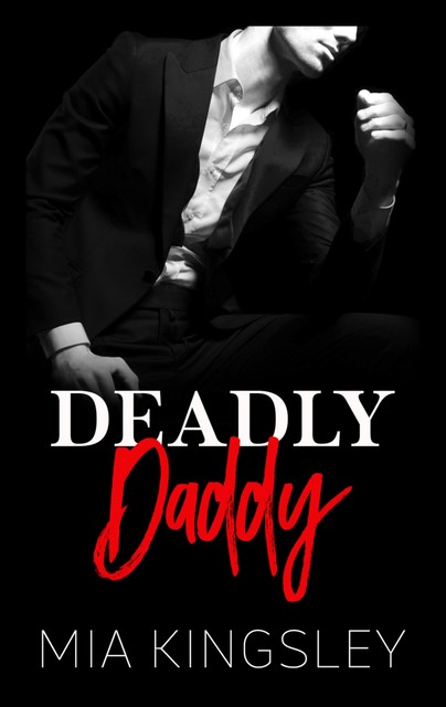 Deadly Daddy, Mia Kingsley