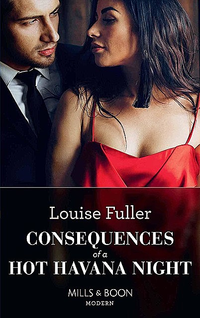 Consequences Of A Hot Havana Night, Louise Fuller