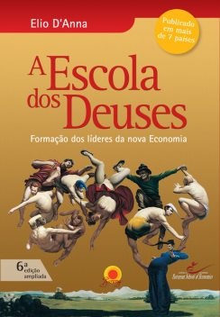 Escola dos Deuses, Elio D'Anna