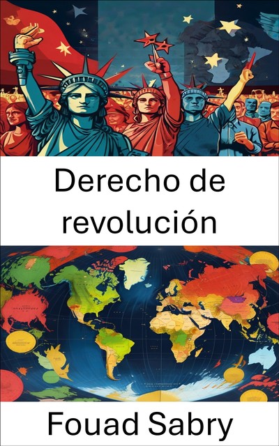 Derecho de revolución, Fouad Sabry