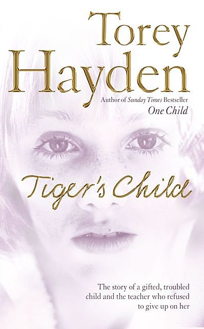 The Tiger’s Child, Torey Hayden