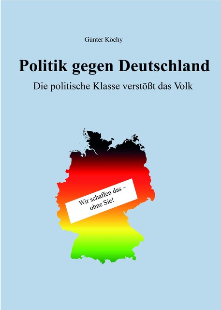 Politik gegen Deutschland, Günter Köchy