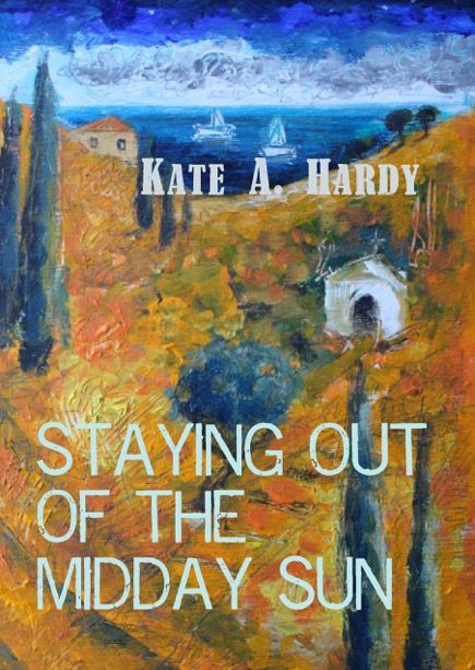 Staying out of the Midday Sun, Kate Hardy