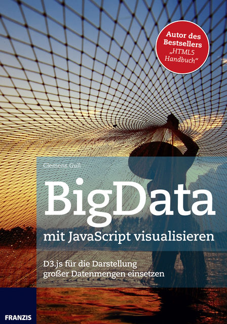BigData mit JavaScript visualisieren, Clemens Gull