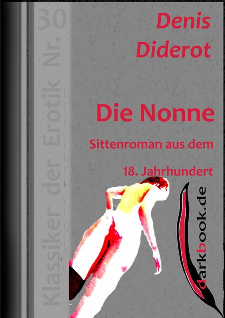 Die Nonne - Sittenroman aus dem 18. Jahrhundert, Denis Diderot