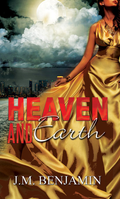 Heaven and Earth, J.M. Benjamin