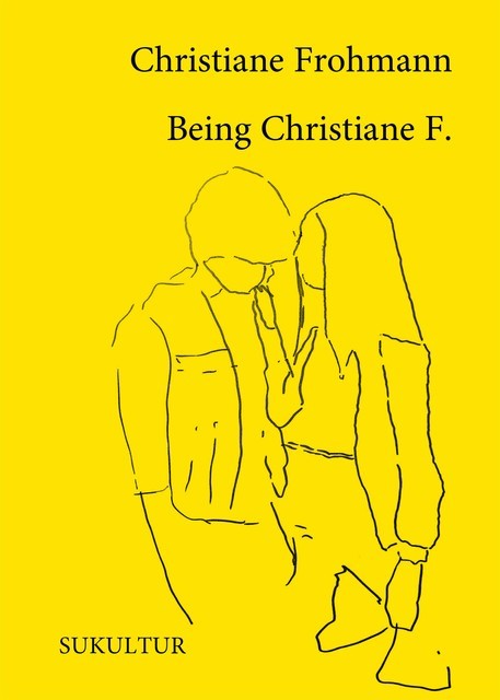 Being Christiane F, Christiane Frohmann