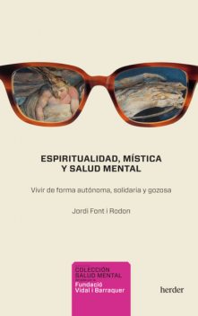 Espiritualidad, mística y salud mental, Jordi Font i Rodon