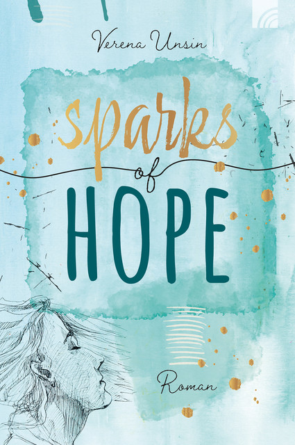 Sparks of Hope, Verena Unsin