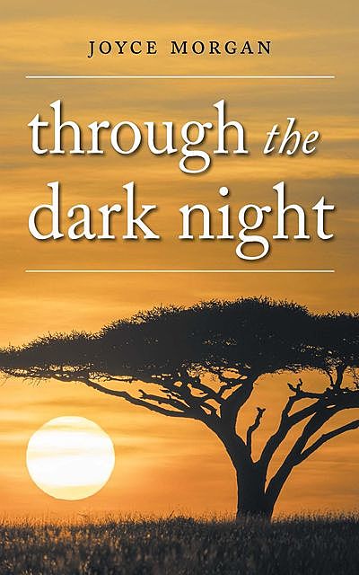 Through The Dark Night, Joyce Morgan