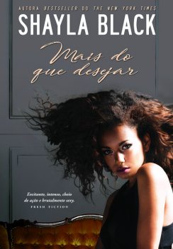 Mais Do Que Desejar, Shayla Black