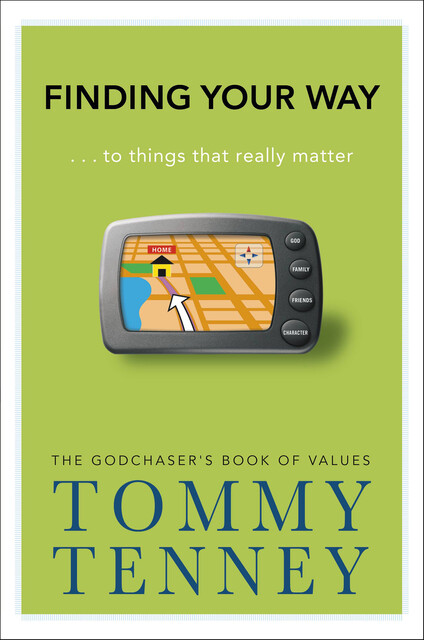 Finding Your Way, Tommy Tenney