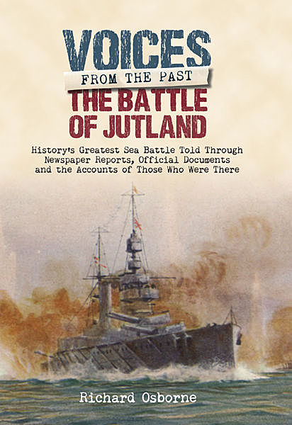 The Battle of Jutland, Richard Osborne