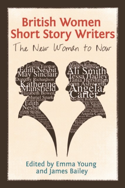 British Women Short Story Writers, Emma Young, James Bailey