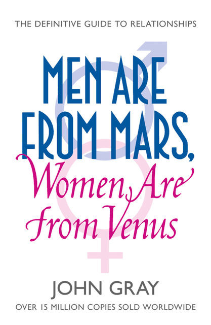 Men Are from Mars, Women Are from Venus, John Gray