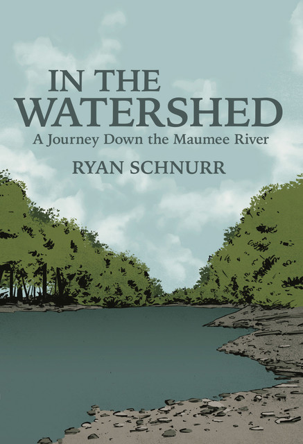 In the Watershed, Ryan Schnurr