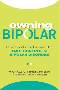 Owning Bipolar, Michael G. Pipich