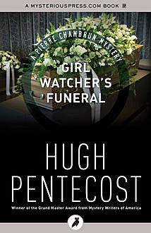 Girl Watcher's Funeral, Hugh Pentecost