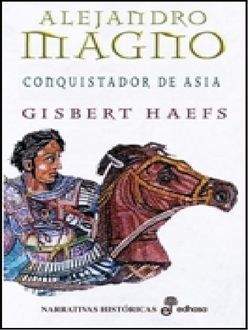 Conquistador De Asia, Gisbert Haefs