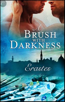 A Brush with Darkness, Erastes