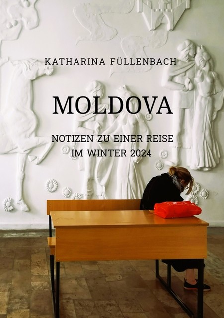 MOLDOVA, Katharina Füllenbach