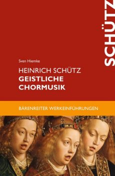 Heinrich Schütz. Geistliche Chormusik, Sven Hiemke