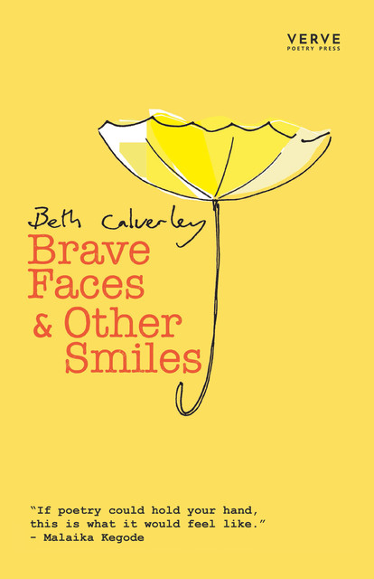 Brave Faces & Other Smiles, Beth Calverley