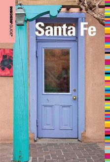 Insiders' Guide® to Santa Fe, Nicky Leach