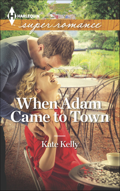 When Adam Came to Town, Kate Kelly