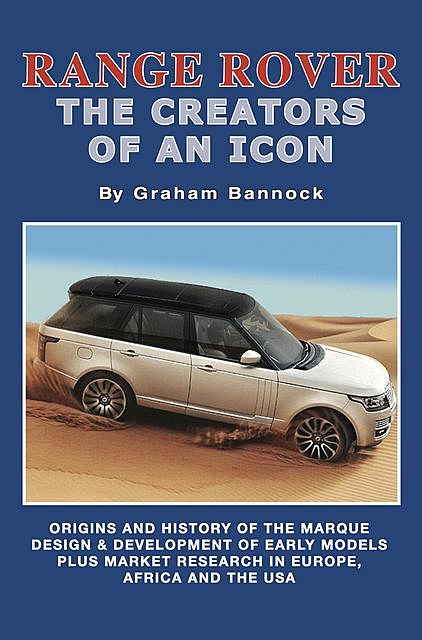Range Rover The Creators of an Icon, Graham Bannock