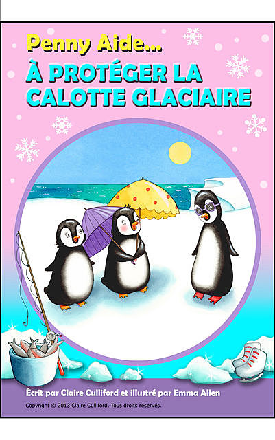 Penny Aide à Protéger La Calotte Glaciaire, Claire Culliford