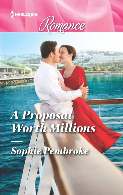 A Proposal Worth Millions, Sophie Pembroke