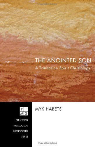 The Anointed Son, Myk Habets