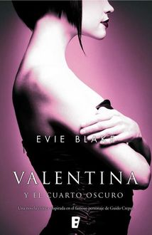 Valentina Y El Cuarto Oscuro, Evie Blake
