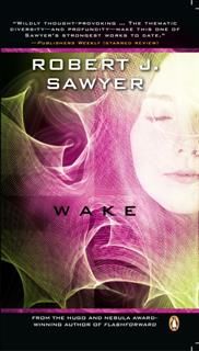 Wake, Robert Sawyer