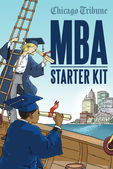 MBA Starter Kit, Chicago Tribune Staff