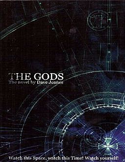 The Gods, Dave Jeanes