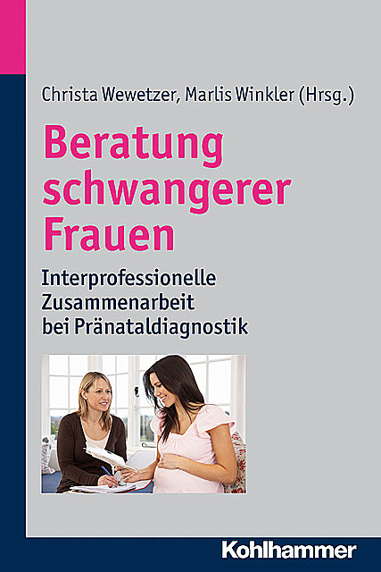 Beratung schwangerer Frauen, Christa Wewetzer und Marlis Winkler
