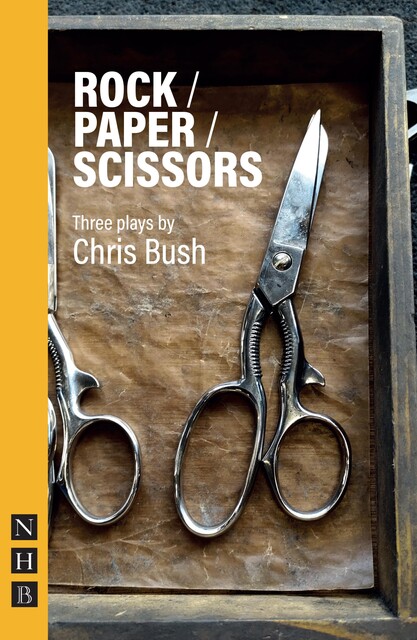 Rock / Paper / Scissors, Chris Bush