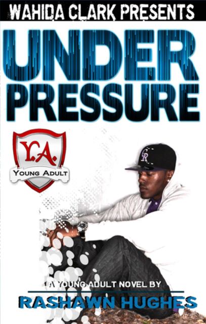 Under Pressure, Rashawn Hughes